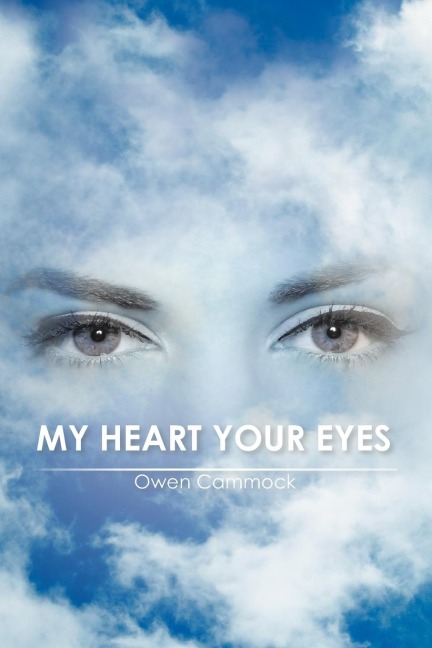 MY HEART YOUR EYES