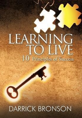 Learning to Live: 10 Principles of Success
