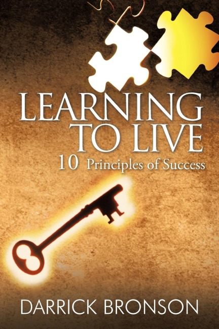 Learning to Live: 10 Principles of Success
