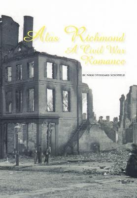 Alas Richmond: A Civil War Romance