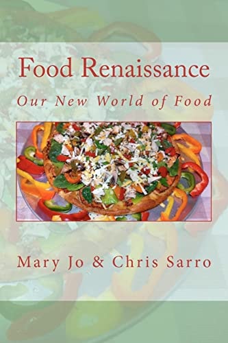 Food Renaissance Our New World of Food