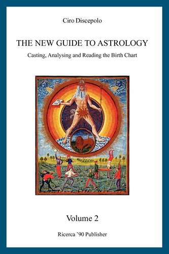 The New Guide to Astrology Casting, Analysing and Reading the Birth Chart