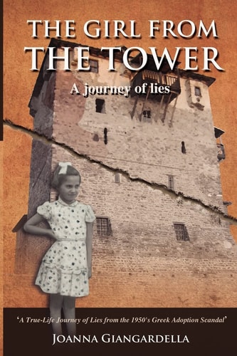 The Girl from the Tower A Journey of Lies