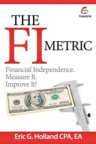 The FI Metric Financial Independence. Measure It. Improve It.