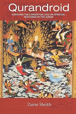 Qurandroid Surviving the Conceptual 2012 Via Spiritual Teachings of the Quran