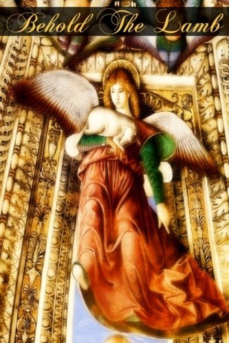 Behold The Lamb