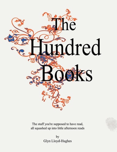The Hundred Books All the Stuff You're Supposed to Have Read.