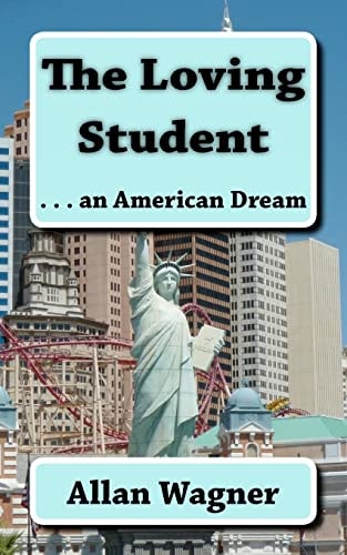 The Loving Student . . . an American Dream