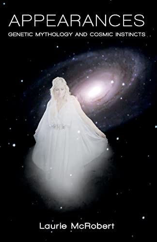 Appearances Genetic Mythology and Cosmic Instincts