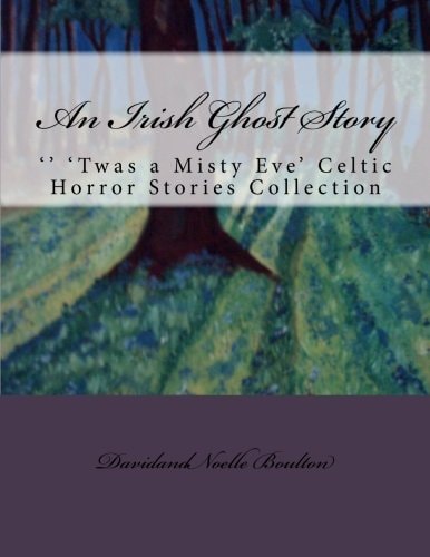An Irish Ghost Story