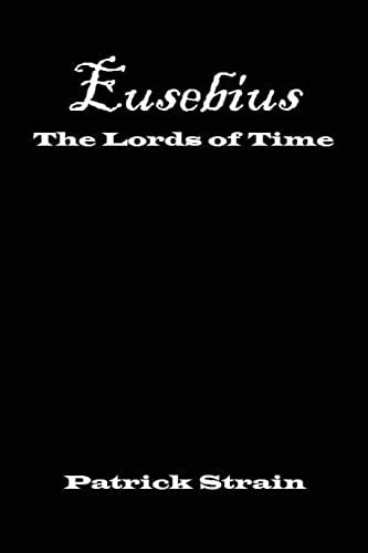 Eusebius The Lords of Time