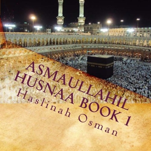 Asmaullahil Husnaa Book 1 Hayya Naqraak Bismillah Reading Series