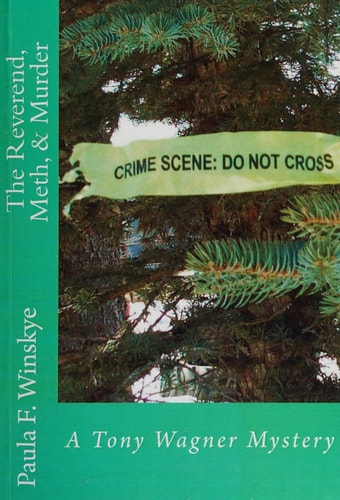 The Reverend, Meth, and Murder A Tony Wagner Mystery
