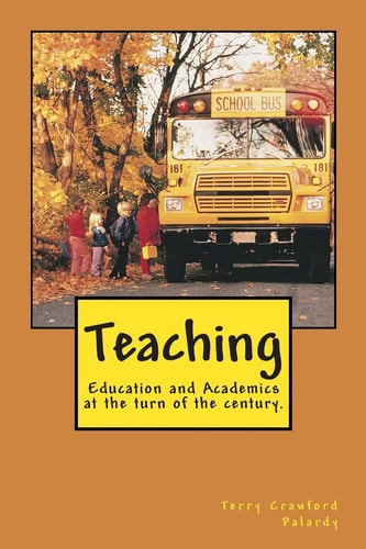 Teaching Education and Academics at the Turn of the Century