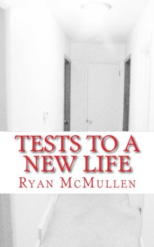 Tests to a New Life