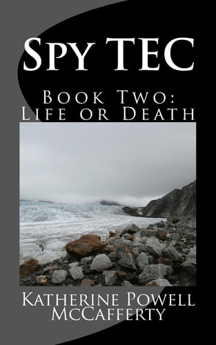 Spy TEC Book Two: Life Or Death