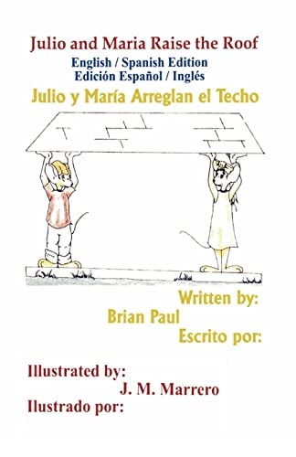 Julio and Maria Raise the Roof English / Spanish Edition