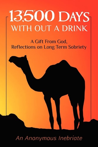13,500 Days With Out a Drink A Gift from God Reflections on Long-Term Sobriety