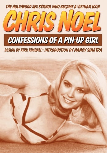 Confessions Of A Pin-Up Girl The Hollywood Sex Symbol Who Became A Vietnam Icon