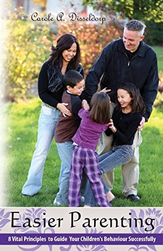 Easier Parenting 8 Vital Principles to Guide Your Children's Behaviour Successfully