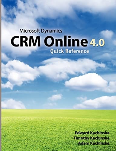 Microsoft Dynamics CRM Online 4. 0 Quick Reference