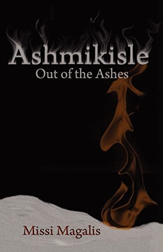 Ashmikisle Out of the Ashes