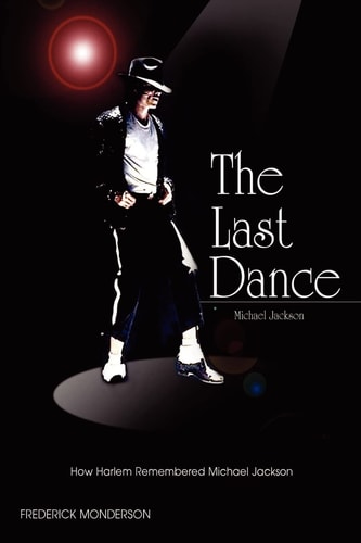 Michael Jackson The Last Dance ; how Harlem Remembered Michael Jackson