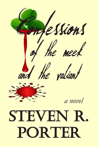 Confessions of the Meek and the Valiant