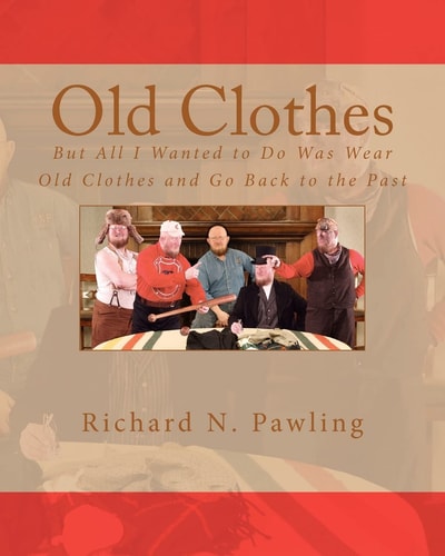 Old Clothes But All I Wanted to Do Was Wear Old Clothes and Go Back to the Past