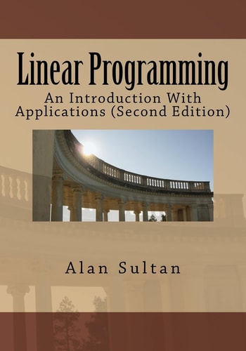 Linear Programming An Introduction with Applications
