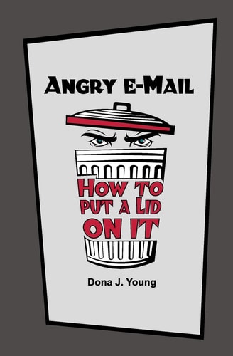 Angry E-Mail How to Put a Lid on It