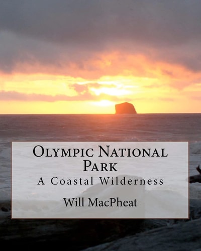 Olympic National Park A Coastal Wilderness