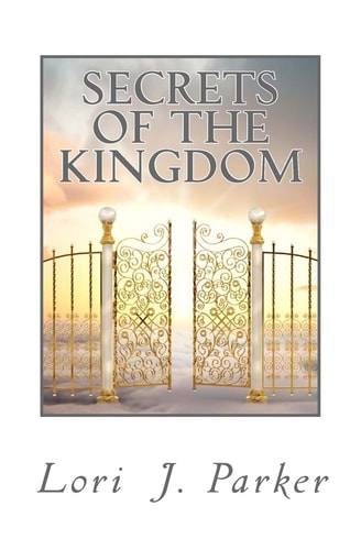 Secrets of the Kingdom Preparing the Bride of Christ for the Kingdom of Heaven