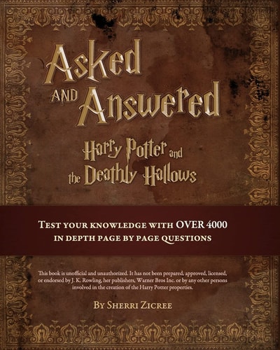 Asked And Answered Harry Potter and the Deathly Hallows