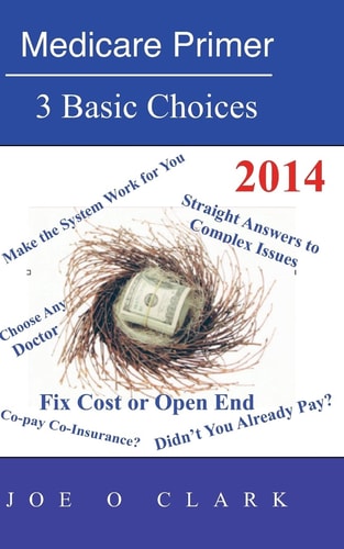 Medicare Primer Medicare Simplified