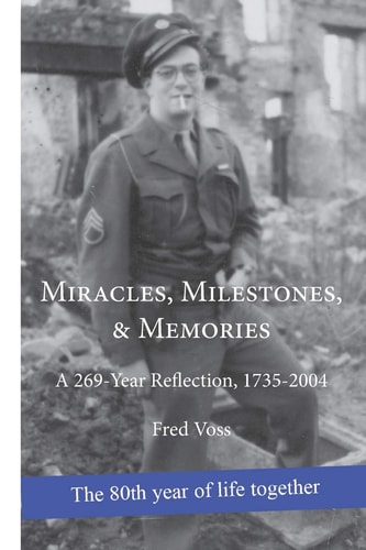 Miracles, Milestones, & Memories A 269-year Reflection