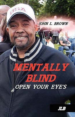Mentally Blind Open Your Eyes