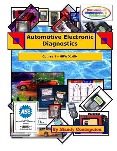 Automotive Electronic Diagnostics (course 1, Including how to Read Automotive Wiring Diagrams)