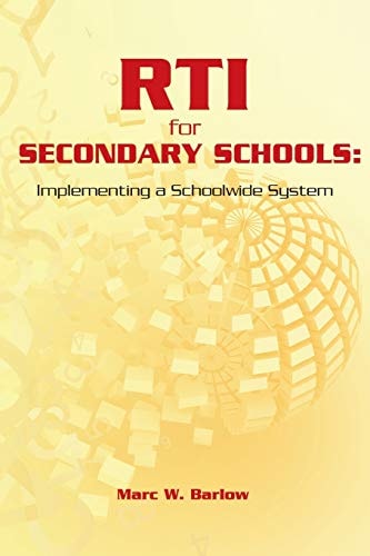 RTI for Secondary Schools Implementing a Schoolwide System