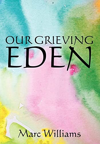 Our Grieving Eden