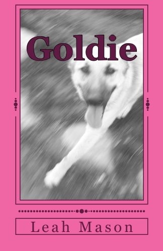 Goldie A Dog's Story