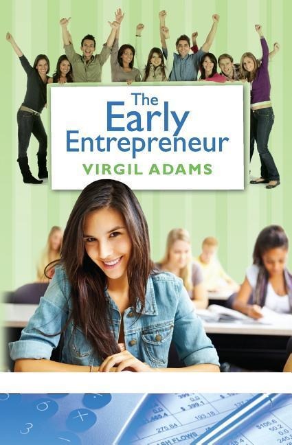 The Early Entrepreneur