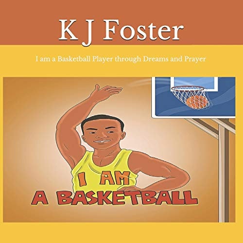 I Am a Basketball Player Through Dreams and Prayer