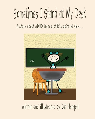 Sometimes I Stand at My Desk! ADHD, Children, School, IEP