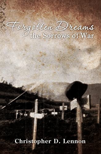 Forgotten Dreams the Sorrows of War