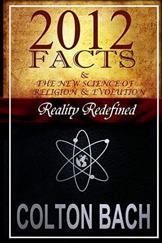 2012 Facts and the New Science of Religion and Evolution