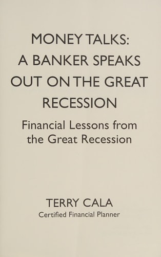 Money Talks A Banker Speaks Out on the Great Recession