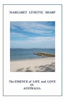 The Essence of Life and Love in Australia