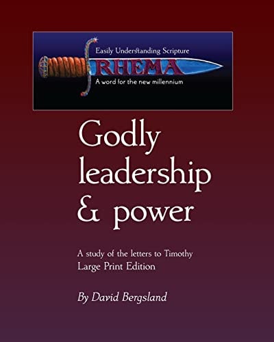 Godly Leadership and Power I and II Timothy