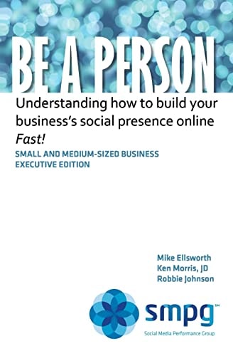 Be a Person Understanding How to Build Your Business' Social Presence Online - Fast!